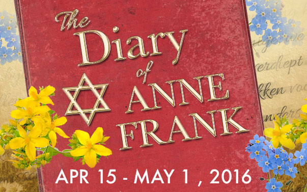 FINAL WEEKEND: The Diary of Anne Frank!